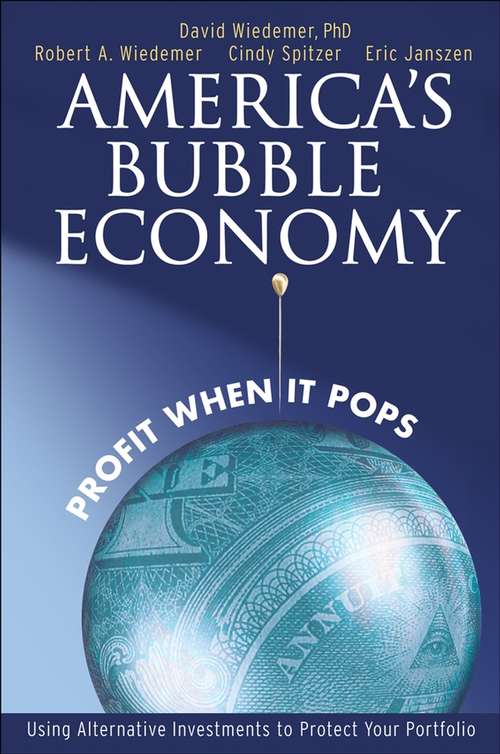 Book cover of America's Bubble Economy: Profit When It Pops