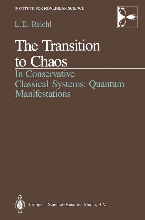 Book cover of The Transition to Chaos: In Conservative Classical Systems: Quantum Manifestations (1992) (Institute for Nonlinear Science)