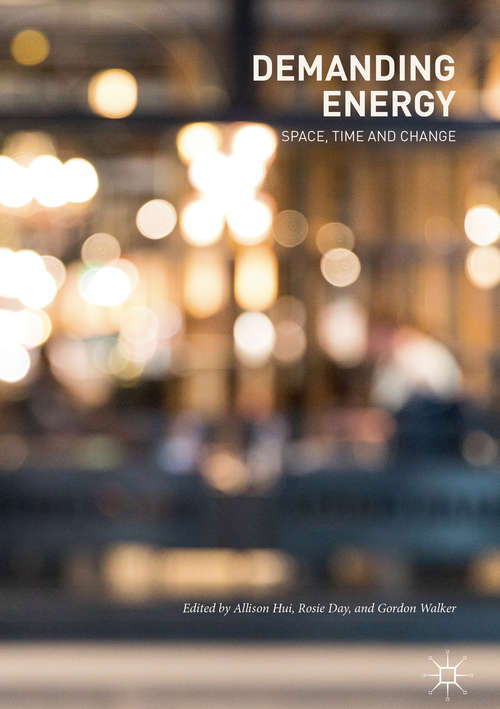 Book cover of Demanding Energy: Space, Time and Change