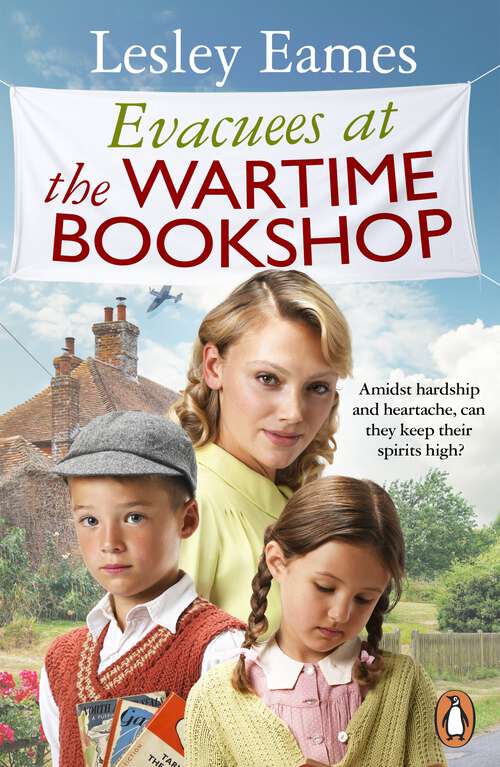 Book cover of Evacuees at the Wartime Bookshop: Book 4 in the uplifting WWII saga series from the bestselling author (The Wartime Bookshop #4)