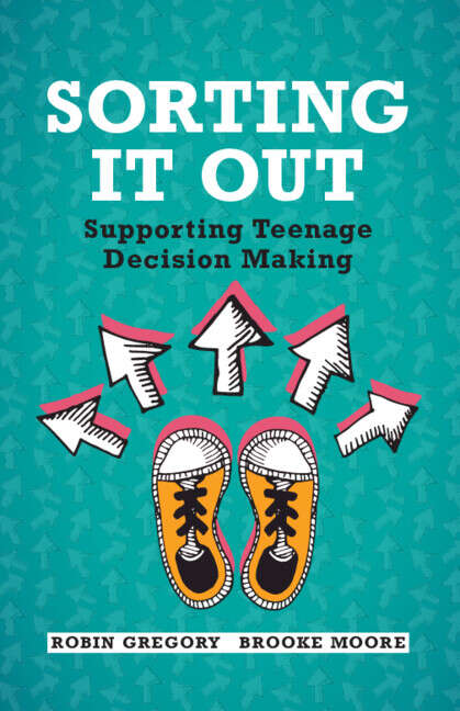 Book cover of Sorting It Out: Supporting Teenage Decision Making