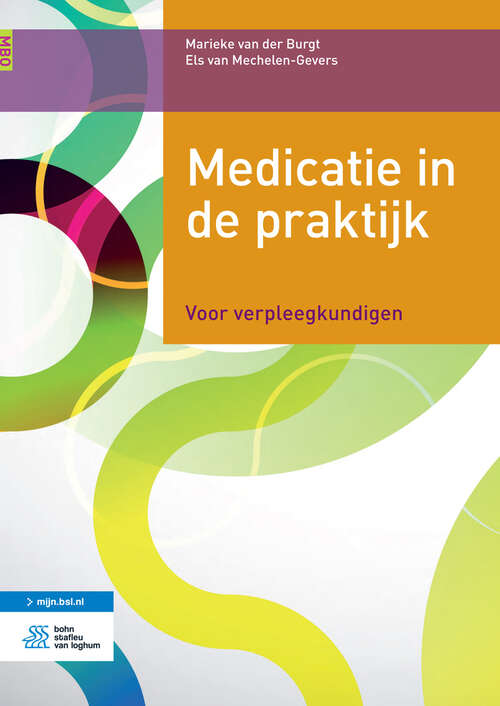 Book cover of Medicatie in de praktijk: Voor verpleegkundigen (2nd ed. 2016)