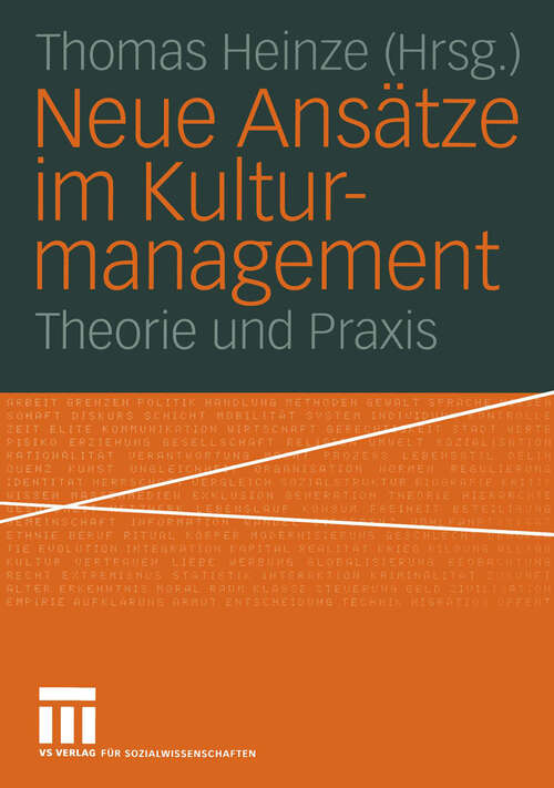 Book cover of Neue Ansätze im Kulturmanagement: Theorie und Praxis (2004)