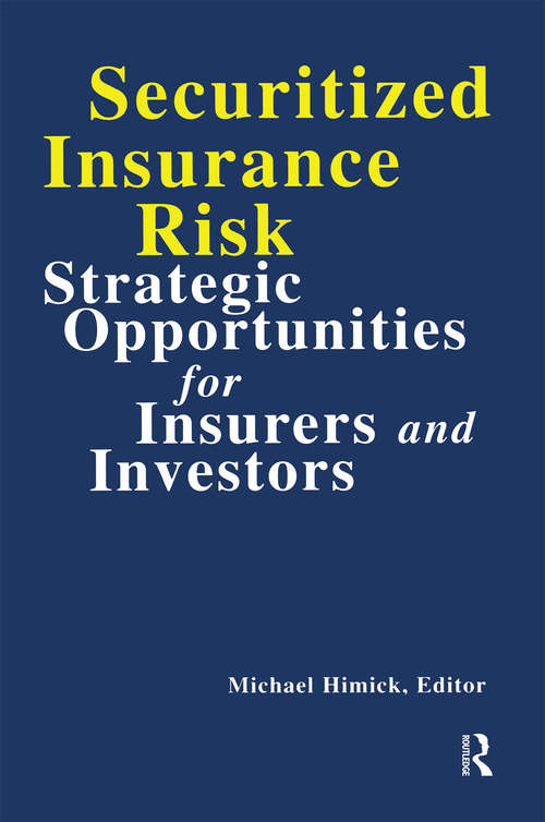 Book cover of Securitized Insurance Risk: Strategic Opportunities for Insurers and Investors