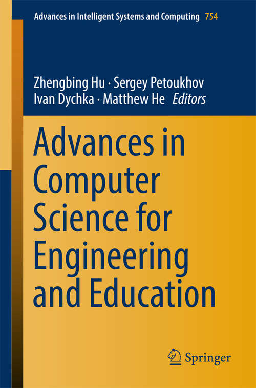 Book cover of Advances in Computer Science for Engineering and Education (Advances in Intelligent Systems and Computing #754)