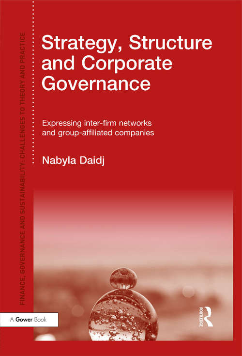 Book cover of Strategy, Structure and Corporate Governance: Expressing inter-firm networks and group-affiliated companies (Finance, Governance and Sustainability)