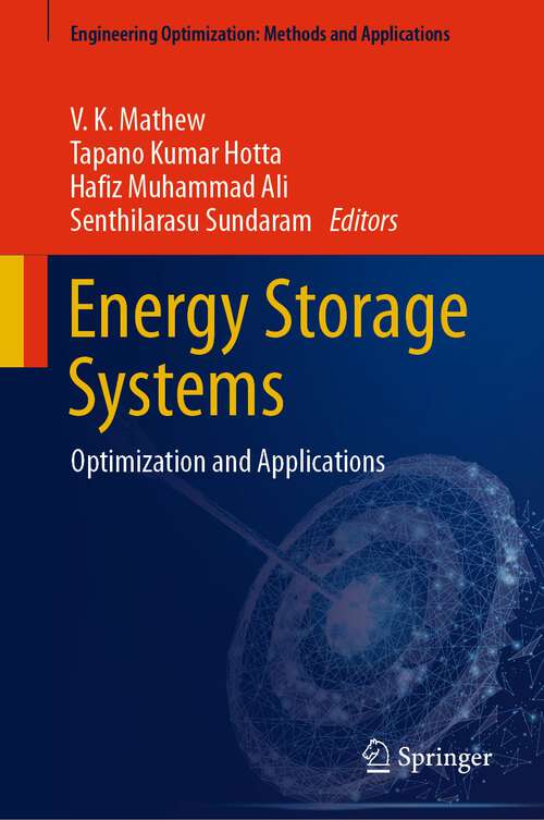Book cover of Energy Storage Systems: Optimization and Applications (1st ed. 2023) (Engineering Optimization: Methods and Applications)