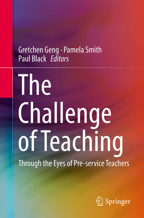 Book cover of The Challenge of Teaching: Through the Eyes of Pre-service Teachers