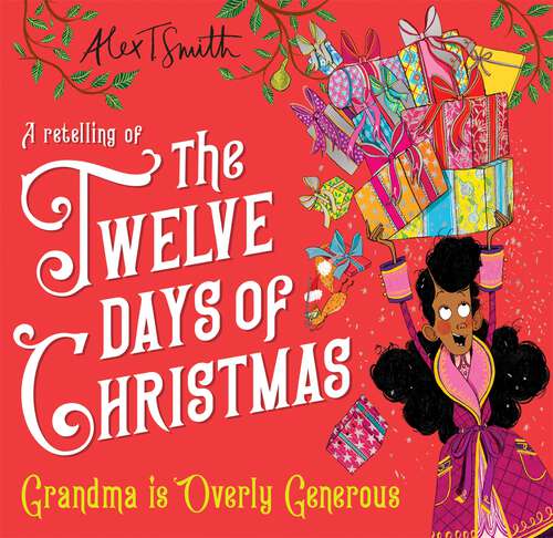 Book cover of Grandma is Overly Generous: A Retelling of the Twelve Days of Christmas