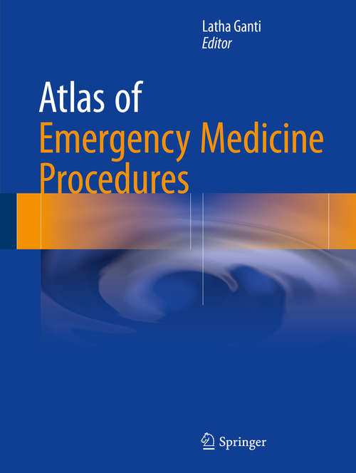 Book cover of Atlas of Emergency Medicine Procedures (1st ed. 2016)