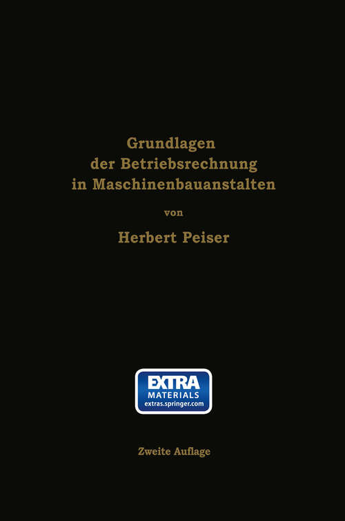 Book cover of Grundlagen der Betriebsrechnung in Maschinenbauanstalten (2. Aufl. 1923)