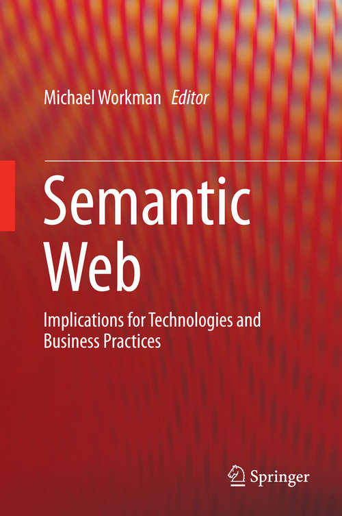 Book cover of Semantic Web: Implications for Technologies and Business Practices (1st ed. 2016)