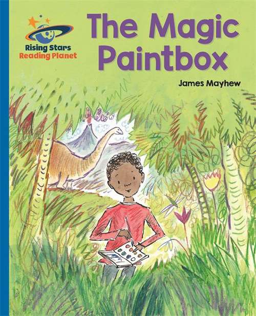 Book cover of Magic Paintbox (Rising Stars Reading Planet Ser.)