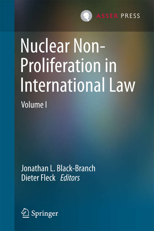 Book cover of Nuclear Non-Proliferation in International Law - Volume I (2014)
