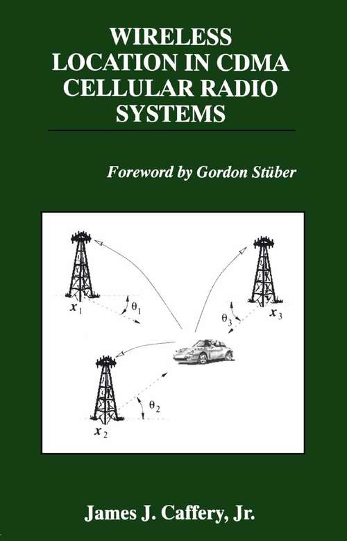Book cover of Wireless Location in CDMA Cellular Radio Systems (2000) (The Springer International Series in Engineering and Computer Science #535)