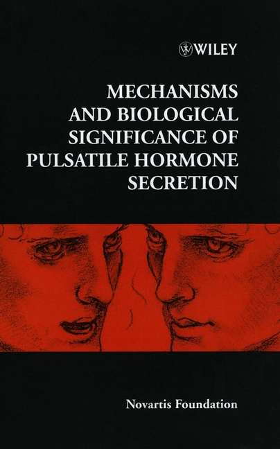 Book cover of Mechanisms and Biological Significance of Pulsatile Hormone Secretion (Novartis Foundation Symposia #227)