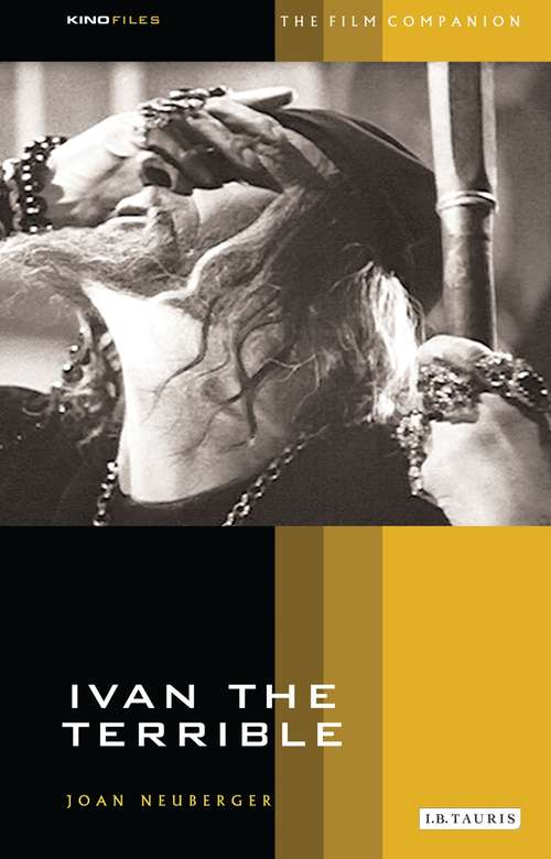 Book cover of Ivan the Terrible: The Film Companion (KINOfiles Film Companion)