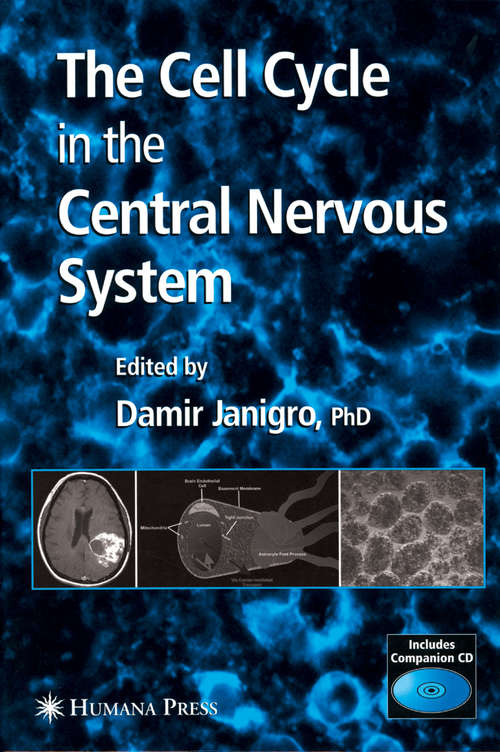 Book cover of The Cell Cycle in the Central Nervous System (2006) (Contemporary Neuroscience)