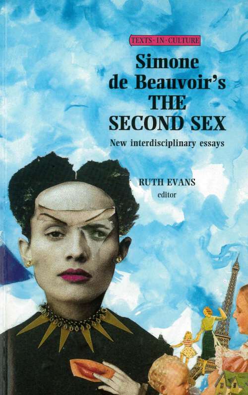 Book cover of Simone de Beauvoir's The Second Sex (Texts in Culture)