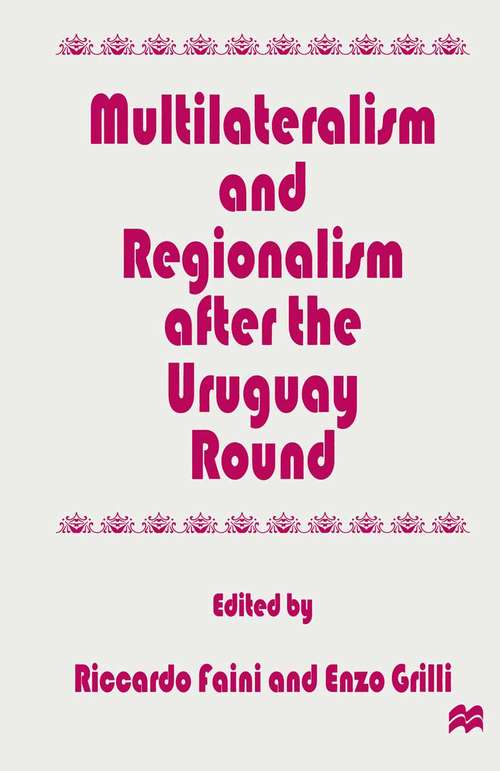 Book cover of Multilateralism and Regionalism after the Uruguay Round (1st ed. 1997)