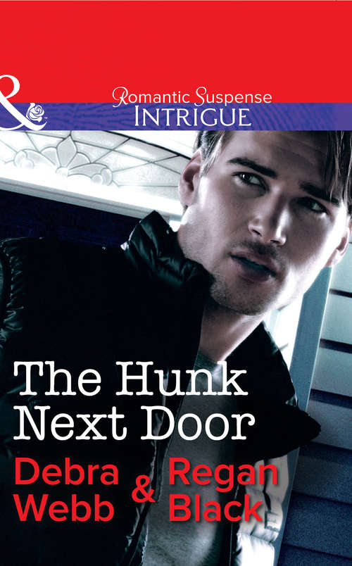 Book cover of The Hunk Next Door: The Hunk Next Door Crossfire Christmas Night Of The Raven (ePub First edition) (The Specialists #3)