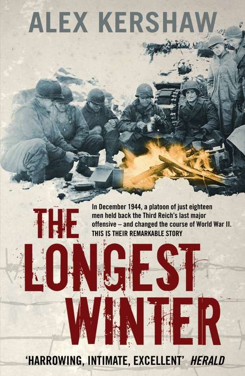 Book cover of The Longest Winter: The Epic Story of World War II's Most Decorated Platoon