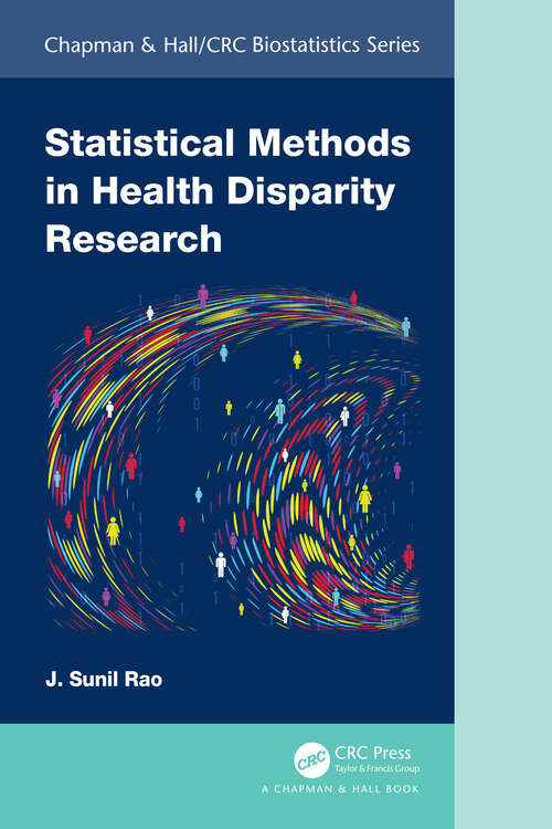 Book cover of Statistical Methods in Health Disparity Research (Chapman & Hall/CRC Biostatistics Series)