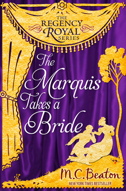 Book cover of The Marquis Takes a Bride: Regency Royal 2 (Regency Royal #3)