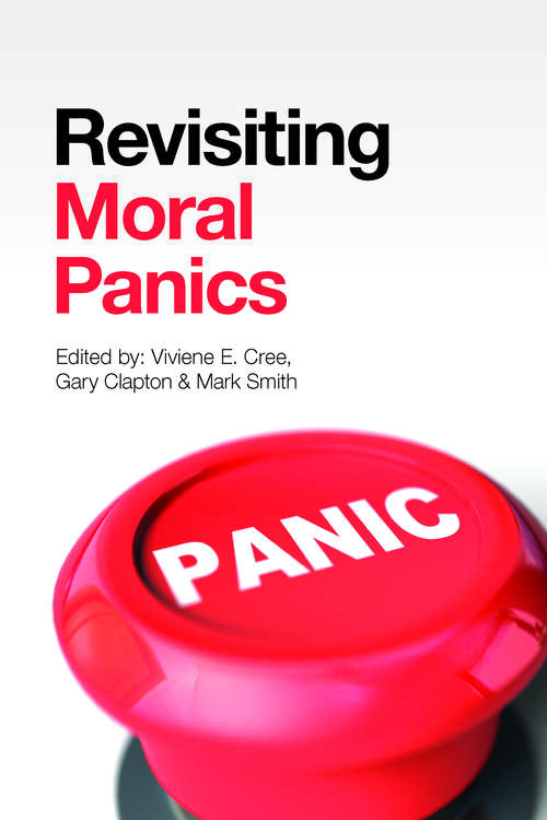 Book cover of Revisiting Moral Panics (Moral panics in theory and practice)