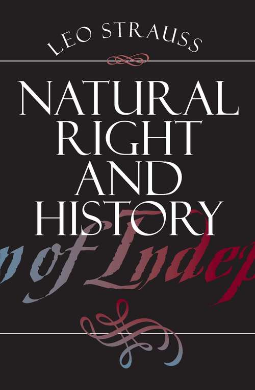 Book cover of Natural Right and History: Lectures And Essays By Leo Strauss, 1937-1946 (Walgreen Foundation Lectures)