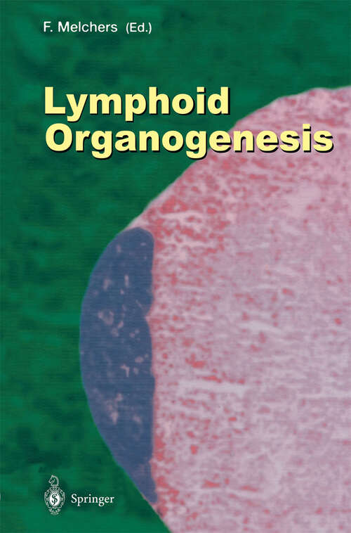 Book cover of Lymphoid Organogenesis: Proceedings of the Workshop held at the Basel Institute for Immunology 5th–6th November 1999 (2000) (Current Topics in Microbiology and Immunology #251)