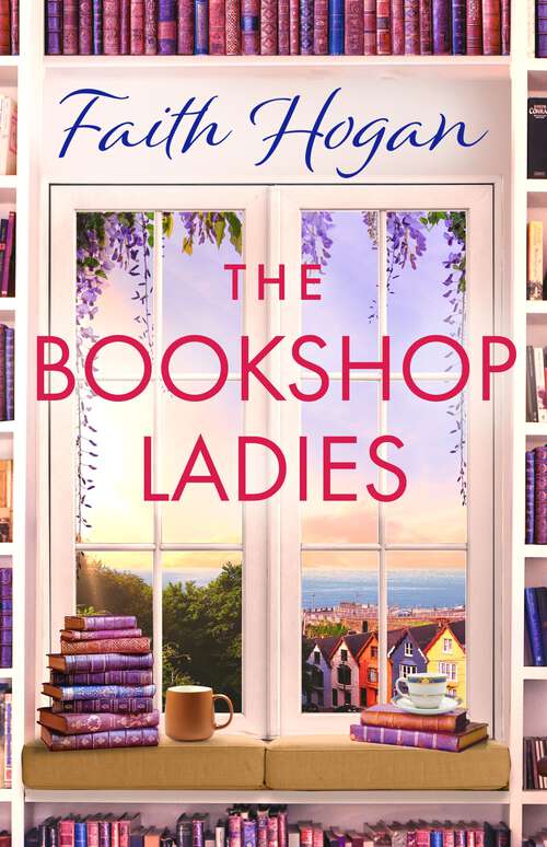 Book cover of The Bookshop Ladies: The brand new uplifiting story of friendship and community from the #1 kindle bestselling author
