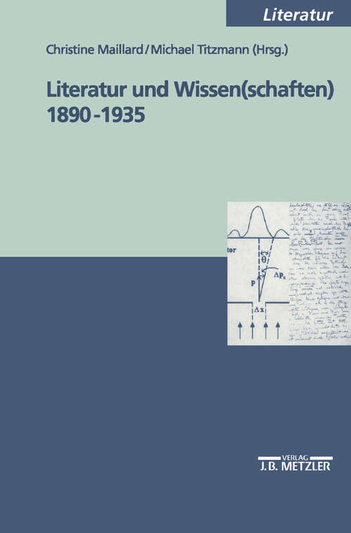 Book cover of Literatur und Wissen(schaften) 1890-1935 (1. Aufl. 2002)