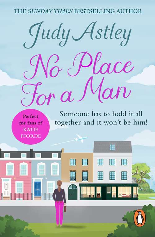 Book cover of No Place For A Man: another light-hearted and laugh-out-loud comedy from bestselling author Judy Astley (Isis Cassettes)