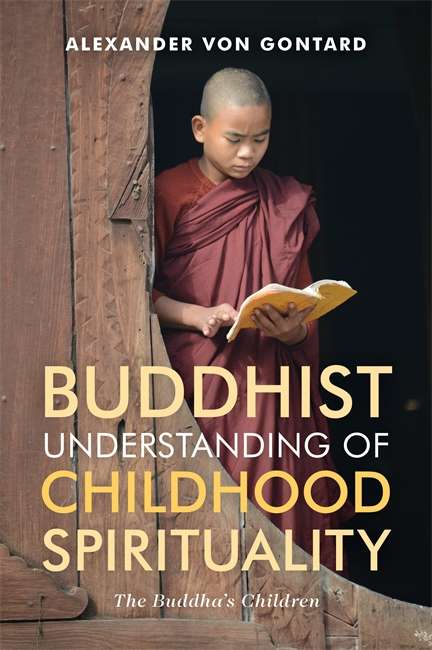 Book cover of Buddhist Understanding of Childhood Spirituality: The Buddha’s Children (PDF)