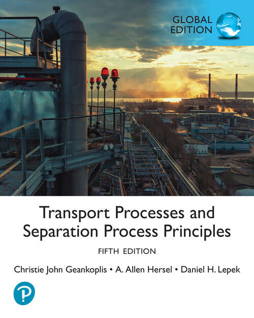 Book cover of Transport Processes and Separation Process Principles, Global Edition