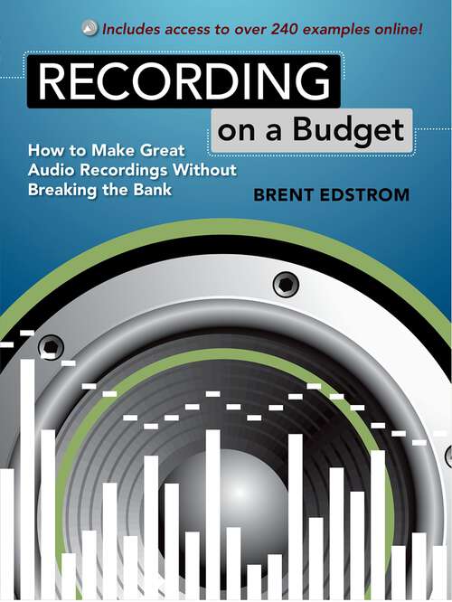 Book cover of Recording on a Budget: How to Make Great Audio Recordings Without Breaking the Bank