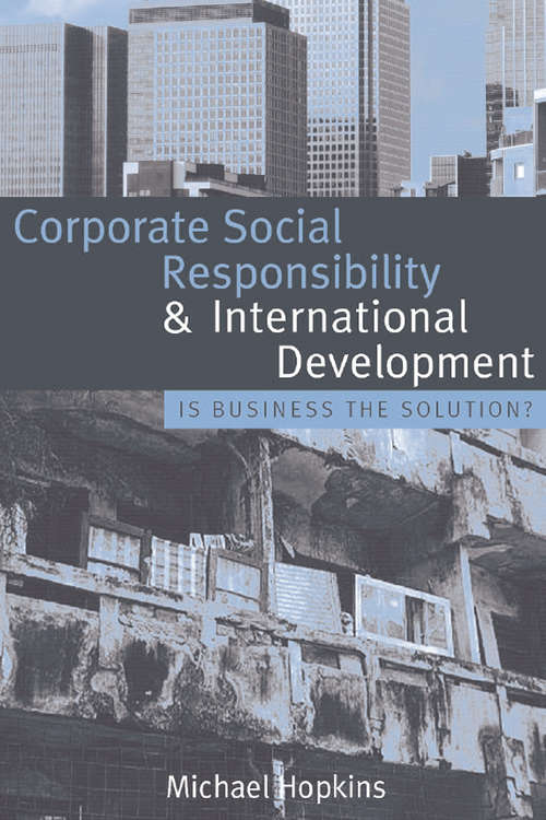 Book cover of Corporate Social Responsibility and International Development: Is Business the Solution?