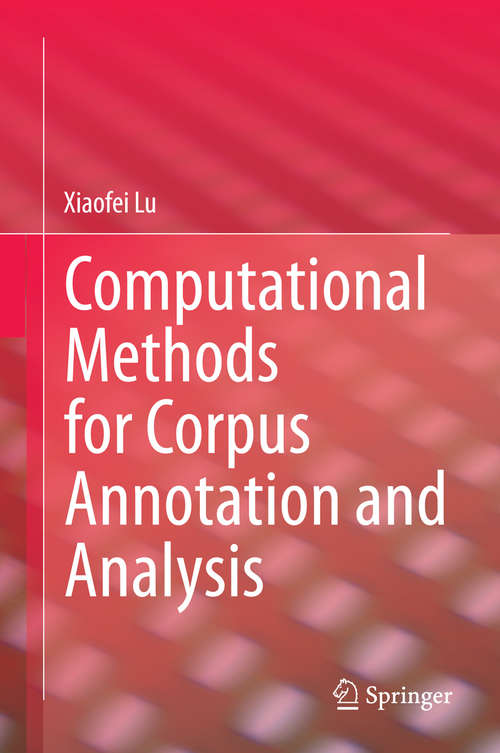 Book cover of Computational Methods for Corpus Annotation and Analysis (2014)