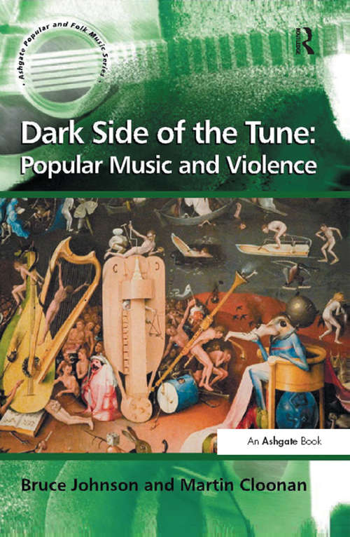Book cover of Dark Side of the Tune: Popular Music and Violence