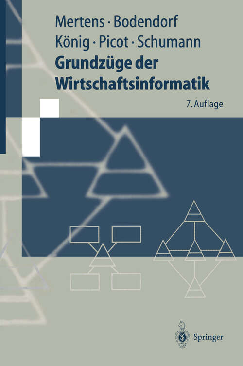 Book cover of Grundzüge der Wirtschaftsinformatik (7. Aufl. 2001) (Springer-Lehrbuch)