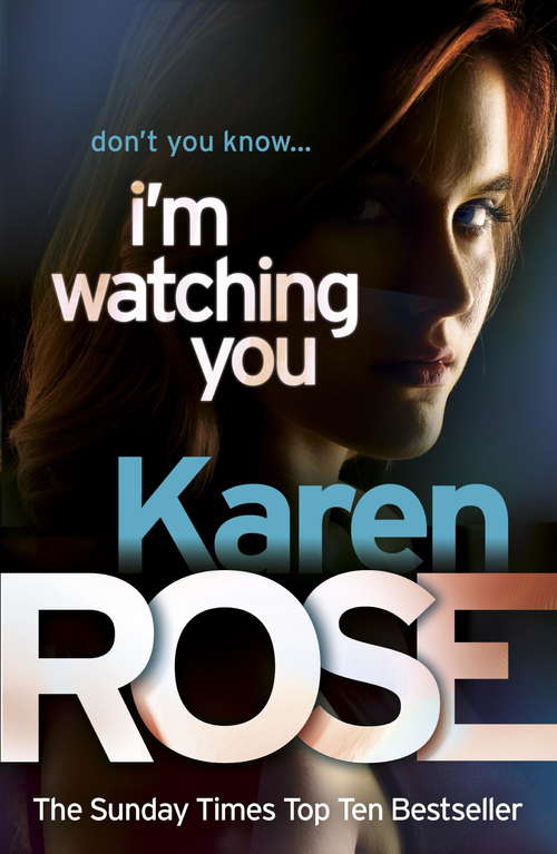 Book cover of I'm Watching You (Chicago Series)