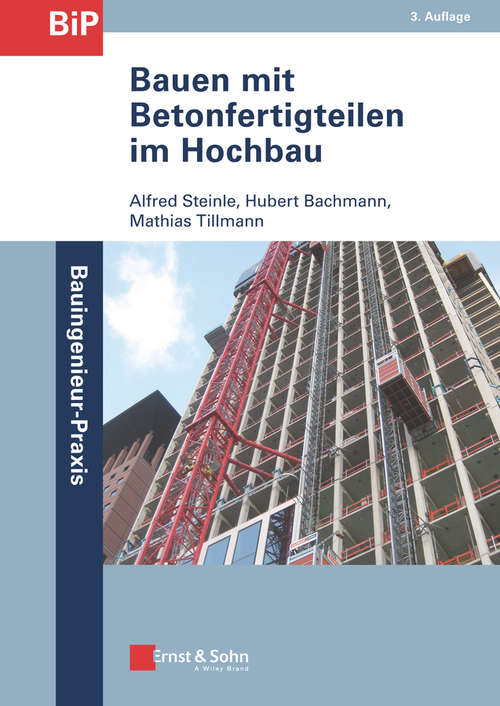 Book cover of Bauen mit Betonfertigteilen im Hochbau (3. Auflage) (Bauingenieur-Praxis)