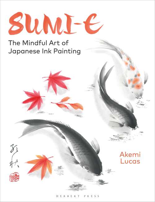 Book cover of Sumi-e: The Mindful Art of Japanese Ink Painting