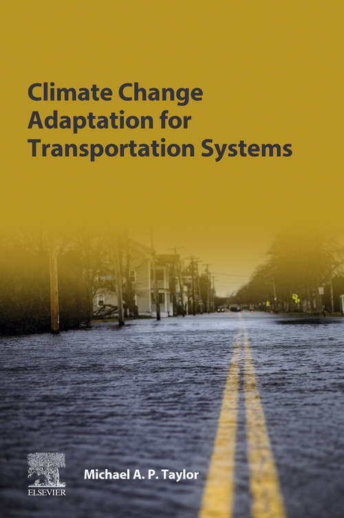 Book cover of Climate Change Adaptation for Transportation Systems