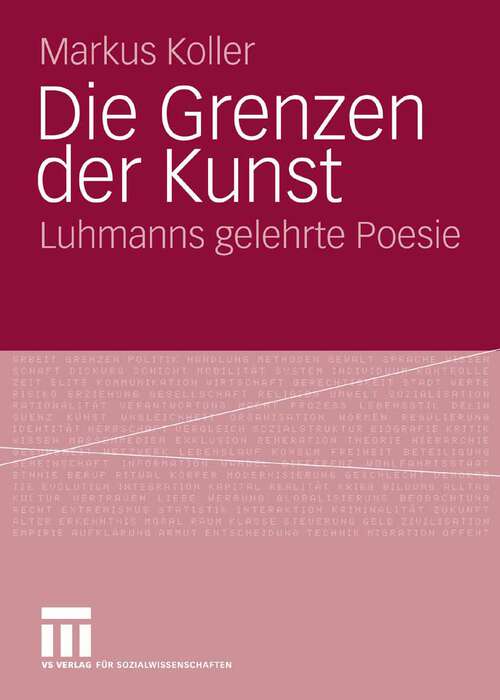 Book cover of Die Grenzen der Kunst: Luhmanns gelehrte Poesie (2007)