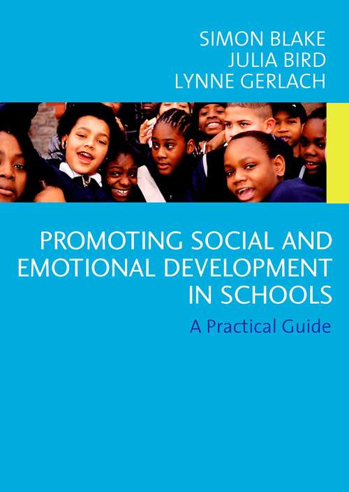 Book cover of Promoting Emotional and Social Development in Schools: A Practical Guide (PDF)