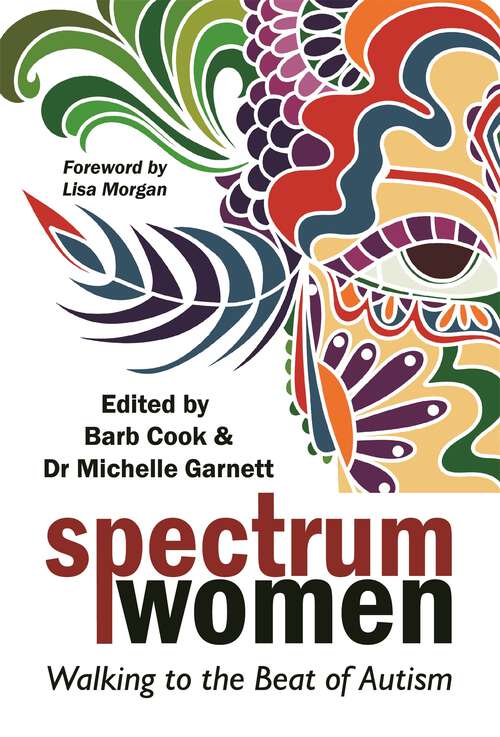 Book cover of Spectrum Women: Walking to the Beat of Autism