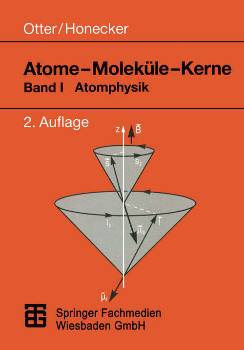 Book cover of Atome — Moleküle — Kerne: Band I Atomphysik (2., überarbeitete Aufl. 1993)