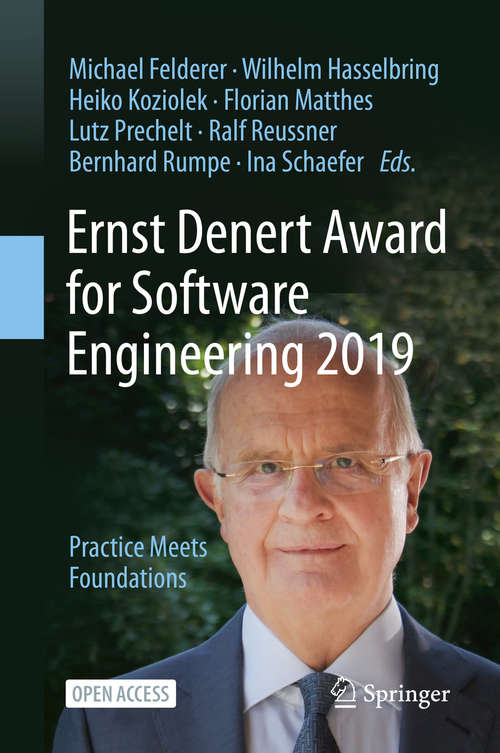Book cover of Ernst Denert Award for Software Engineering 2019: Practice Meets Foundations (1st ed. 2020)